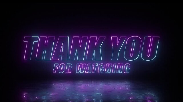 animated thank you for watching neon text intro in blue and purple outro video for presentations, and social media end screens