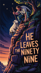 Obraz premium Good shepherd rescuing lost sheep on cliff at night, Christian parable illustration with starry sky and inspirational typography