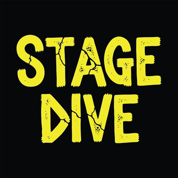 Grungy Rock Style "Stage Dive" Typography with Cracked Texture on Black Background