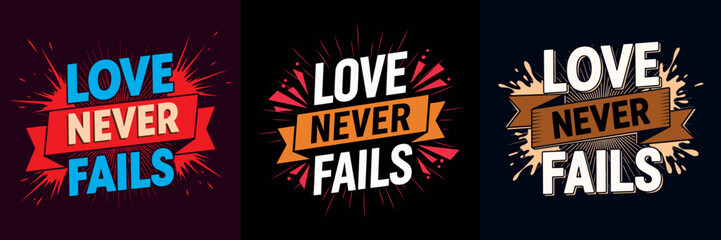 Obraz premium ai176656672778_Love Never Fails 3.eps