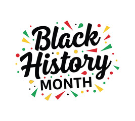 Celebrating black history month with colorful confetti and bold lettering design