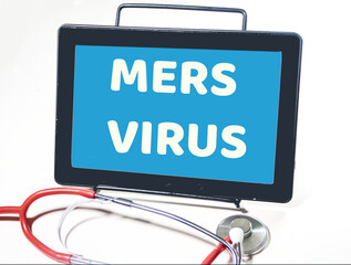 stethoscope aand a digital tablet with the text  mers virus
