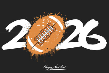 Numbers 2026 and a abstract football ball made of blots in grunge style. Design text logo Happy New Year 2026. Template for greeting card, banner, poster. Vector illustration on isolated background