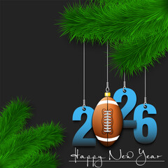 Happy New Year. Numbers 2026 and football ball as a Christmas decorations hanging on a Christmas tree branch. Design pattern for greeting card, banner, poster, flyer, invitation. Vector illustration