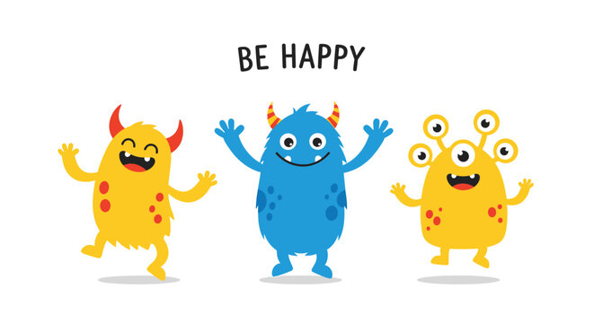 Three colorful and happy monsters dancing joyfully under the positive message Be Happy in a cute and cheerful kids illustration.