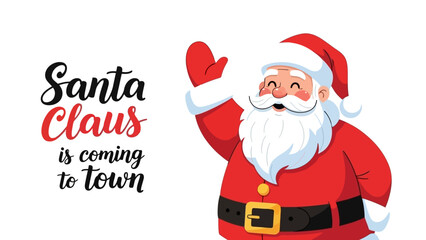 Santa Claus is coming to town - Festive illustration with a jolly Santa Claus waving hello © Adit