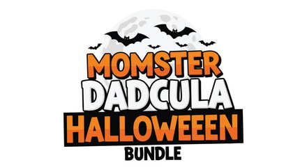 Momster Dadcula Halloween Bundle Funny Family Design.