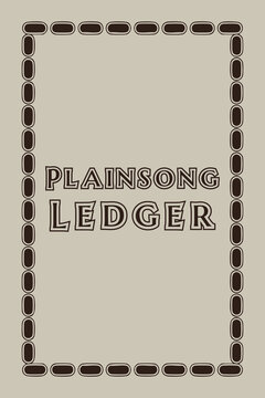 Plainsong Ledger title card with pebble border