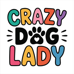 CRAZY DOG LADY
