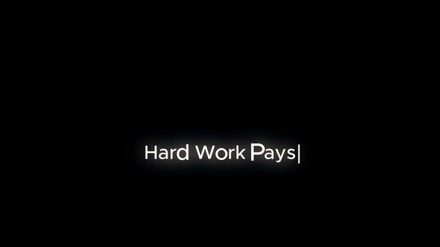 Animate text &ldquo;HARD WORK PAYS&rdquo; in bold uppercase typography. Smooth punch-in reveal, subtle glow, controlled kinetic motion, centered layout, black background.