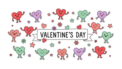 Valentine's Day Hearts Galore: An array of adorable, cartoonish hearts, each with their own unique personality and expressive faces, dance around a banner proclaiming VALENTINE'S DAY.