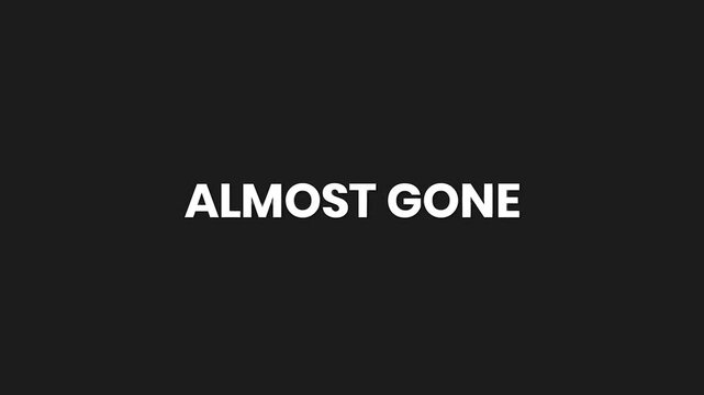 Almost Gone Minimal Particle Text Animation 4K Scarcity Message for Limited Availability Campaigns