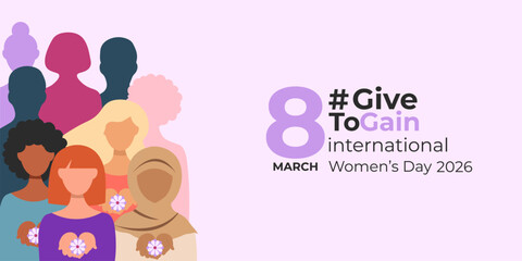 Banner dedicated to the concept of International Women's Day. 2026 campaign - #GiveToGain. Vector illustration.2