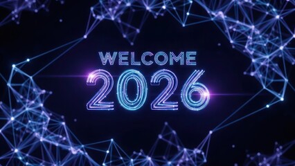 Welcome 2026 neon glowing numbers with network background