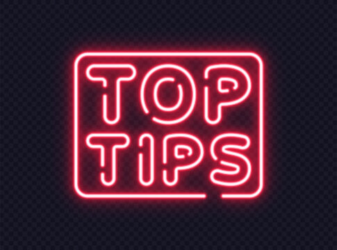 Neon light top tips text framed in glowing lines. Ideal for tutorials, hints or educational visuals.