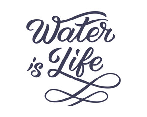 Water is Life Quote