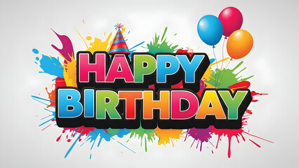 Vibrant happy birthday greeting with colorful balloons and paint splatters