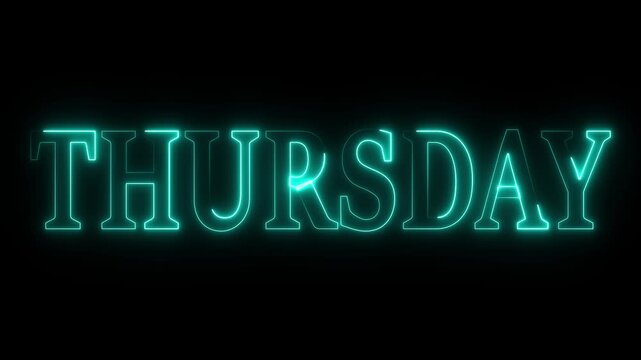 THURSDAY text week name icon animation glowing neon calendar date font letter word banner sign clip art poster template signboard on black background.  4K Motion Graphics
