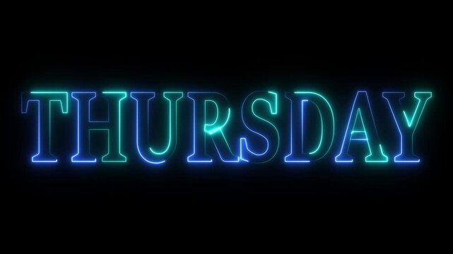THURSDAY text week name icon animation glowing neon calendar date font letter word banner sign clip art poster template signboard on black background.  4K Motion Graphics

