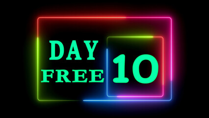 Neon day free 10 text in glowing frame