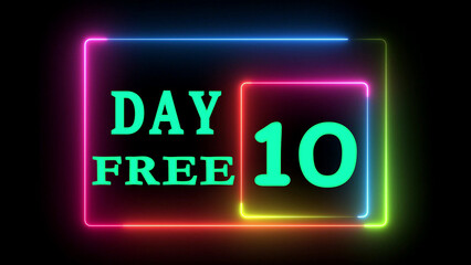 Day ten free neon glowing sign display