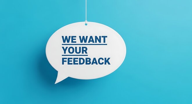 We want your feedback message concept for customer review and communication
