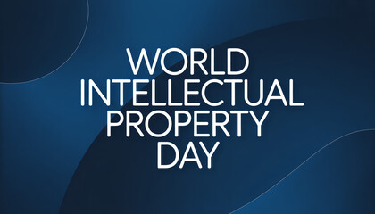 World Intellectual Property Day awareness campaign background