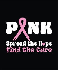 PINK SPREAD THE HOPE FIND THE CURE TSHIRT DESIGN