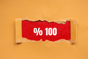 One hundred percent message written on ripped torn paper background. Conceptual One hundred percent symbol. Copy space.