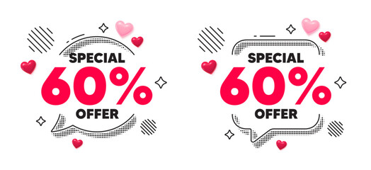 Discount chat speech bubble. Social media concept. 60 percent discount offer tag. Sale price promo sign. Special offer symbol. 3d hearts chat bubble. Vector