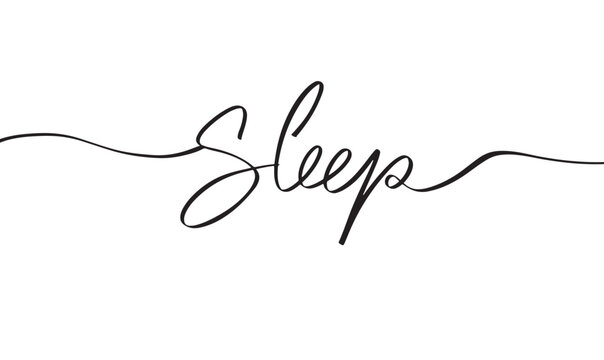 Sleep text font calligraphy hand written lettering script black color object icon sleep dream bed pillow bedchamber morning peaceful sleep calm healthy good sleep dream lifestyle alarm bedtime happy 