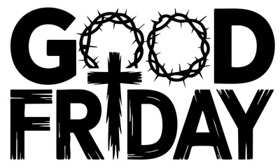 Good Friday lettering with crown and cross Christian religious banner good Friday inscription vector illustration