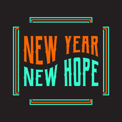 Fototapeta premium New Year New Hope Typography Quote