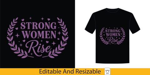 Strong Women Rise Inspirational Quote Typography Design