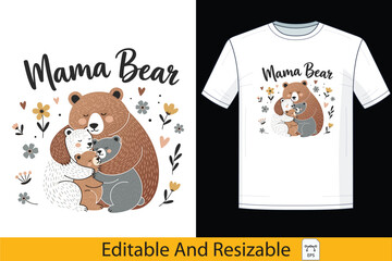 Mama Bear Hugging Cubs Illustration for T-Shirt Design, Cute Family Love Concept