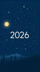Minimal New Year 2026 wallpaper, deep navy night sky with subtle stars, soft moon glow, clean modern typography 2026, calm aesthetic, negative space, premium minimalist style, vertical phone wallpaper
