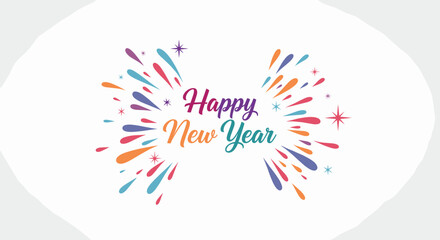 Happy new year greeting is surrounded by a colorful burst of fireworks or sparkles, creating a festive and energetic celebration mood.