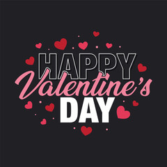 Happy Valentine's Day typography greeting card with hearts vector illustration. Valentine's day banner, poster, wallpaper, party, invitation card design. Cute love lettering editable text