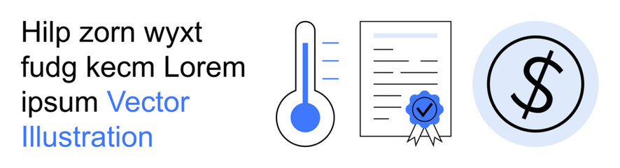 Obraz premium Finance, contracts, certification, value, business regulation, compliance. A thermometer, certified document and dollar symbol. Finance and contracts through certification and regulation