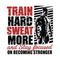 Train Hard Sweat More Silhouette Bodybuilder Fitness Poster Design.