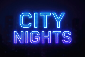 Neon sign displaying the words 'City Nights' in bright blue and pink colors against a dark background. Urban nightlife theme.