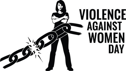 Naklejka premium Flat silhouette vector close up standing woman breaking heavy chain with crossed arms beside violence against women day typography bold monochrome protest poster powerful message activism