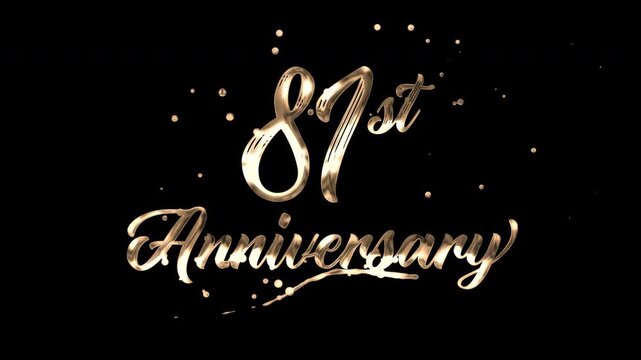 81st anniversary text animation in golden metallic effect. suitable for celebrating special occasions, invitations, anniversary cards and social media. Includes alpha channel for any background.