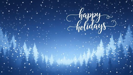 Snowy forest with happy holidays text in white