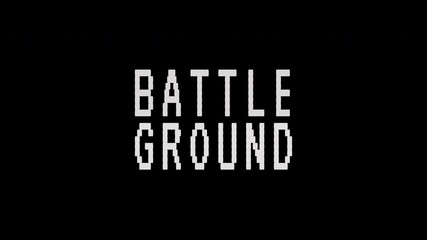 Animated pixelated text Battle Ground appears and flickers on a black background, retro video game style. 4K video text animation for vintage arcade game intro. - Powered by Adobe