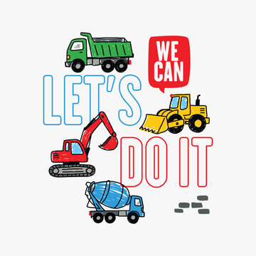 Playful Construction Site Vehicles with 'Let's Do It' Message