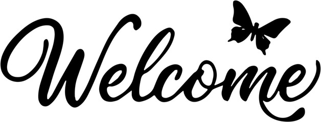 Obraz premium Welcome Calligraphy Text with Butterfly Silhouette Decoration on White Background