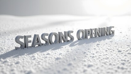 Winter-themed 'SEASONS OPENING' text in snow, symbolizing new beginnings. Perfect for seasonal marketing and winter content.