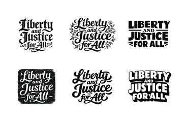 Obraz premium Diverse Lettering Designs. Liberty and justice for all. Set lettering. harmonious lettering variations of the same emblematic concept, each with different