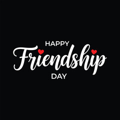 Happy Friendship Day Elegant Script Typography on Black Background